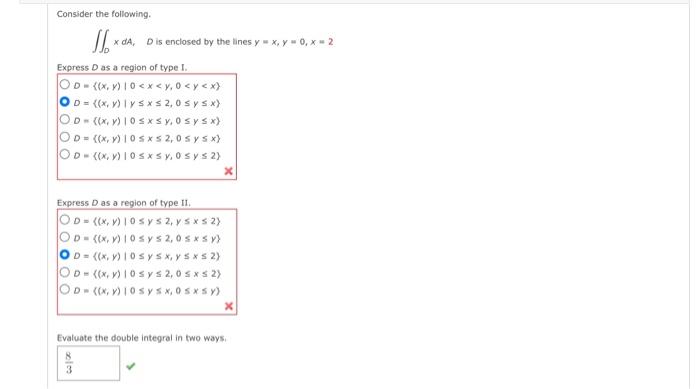 Consider The Following Sexo X Da Dis Enclosed By The Lines Y Xy0 2 Express Das A Region Of Type I D X 10 X Y 1