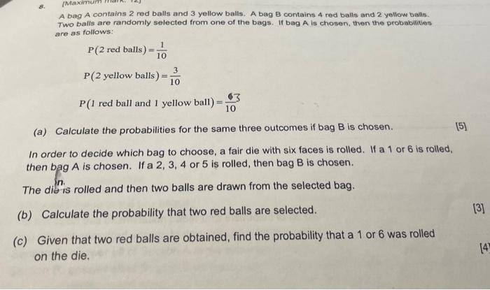 Maximu A Bag A Contains 2 Red Balls And 3 Yellow Balls A Bag B Contains 4 Red Balls And 2 Yellow Baths Two Balls Are 1