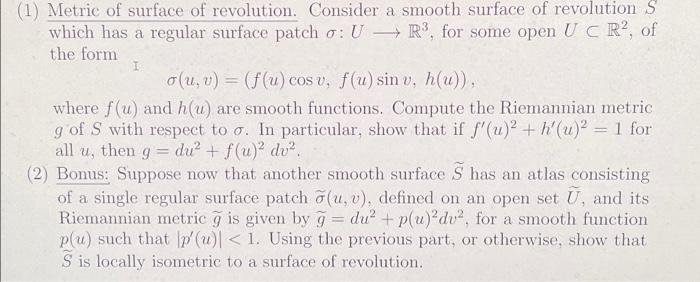 1 1 Metric Of Surface Of Revolution Consider A Smooth Surface Of Revolution S Which Has A Regular Surface Patch O Ur 1