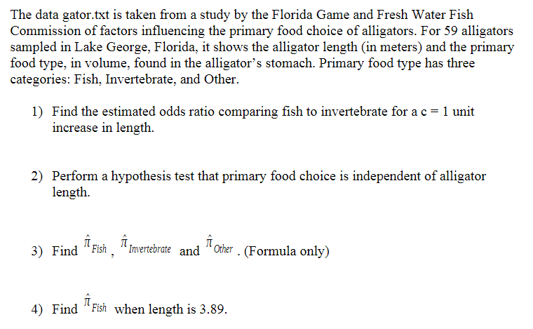 The Data Gator Txt Is Taken From A Study By The Florida Game And Fresh Water Fish Commission Of Factors Influencing The 1