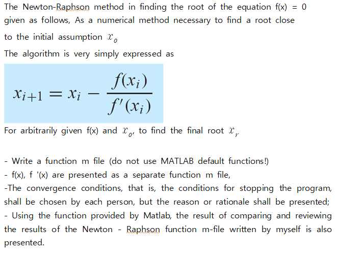 The Newton Raphson Method In Finding The Root Of The Equation F X 0 Given As Follows As A Numerical Method Necessa 1