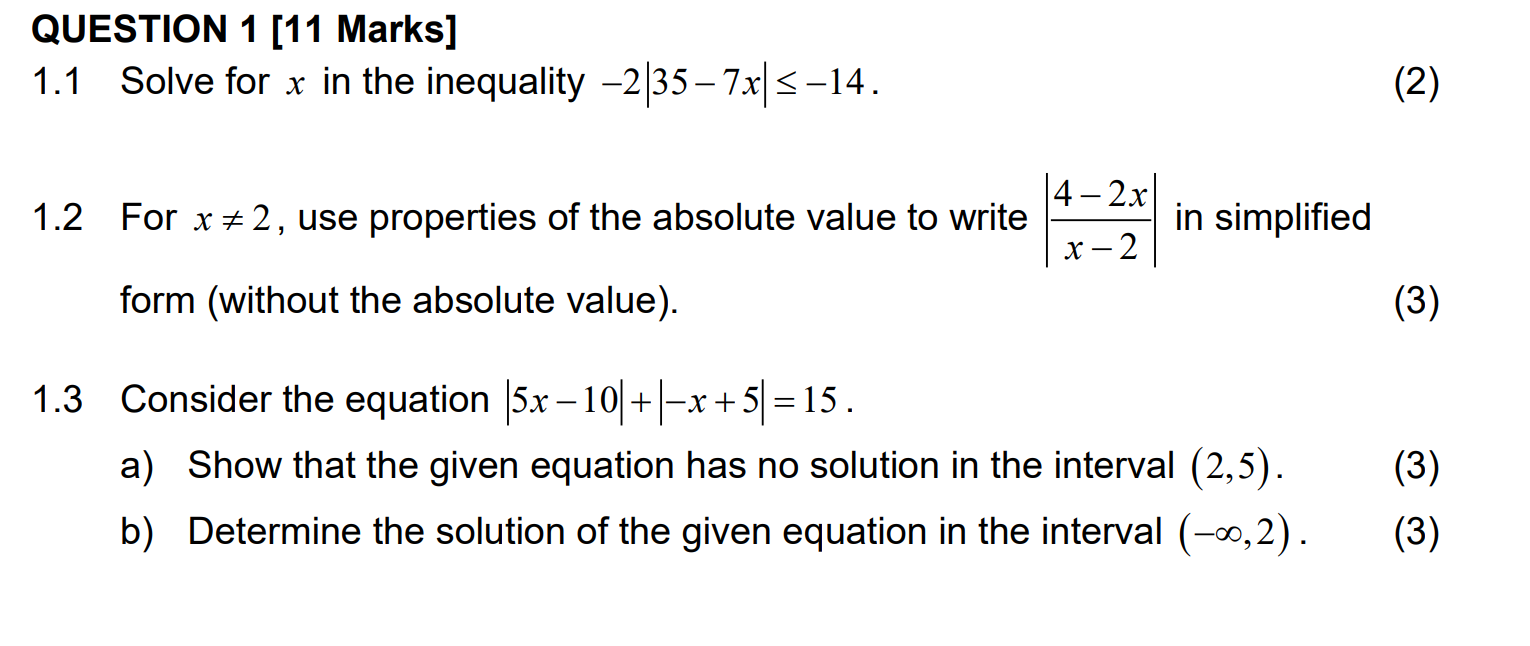 Question 1 11 Marks 1 1 Solve For X In The Inequality 2 35 7xl 14 2 4 2x 1 2 For X 2 Use Properties Of Th 1