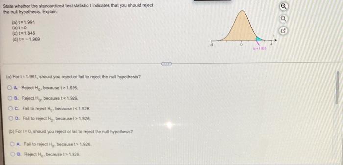 State Whether The Standardized Test Statistic Indicates That You Should Reject The Nul Hypothesis Explain A Ta 1991 B 1
