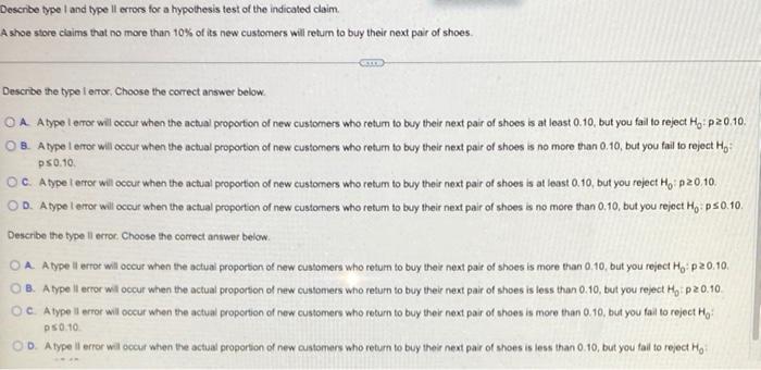 Describe Type I And Type Il Errors For A Hypothesis Test Of The Indicated Claim A Shoe Store Claims That No More Than 10 1
