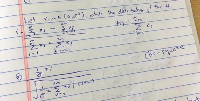 Transcribed Image Text From This Question0 Let X N 0 0 Whats The Distribution Of The Ff Xn 32m 2 M M E Ti 2m Etz 1