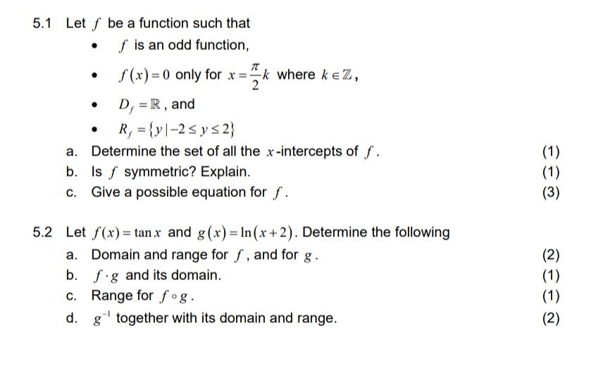 5 1 Let F Be A Function Such That F Is An Odd Function F X 0 Only For X K Where Kez X K 2 D Er And R 1