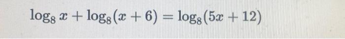 Logg 2 Log X 6 Logg 5x 12 1