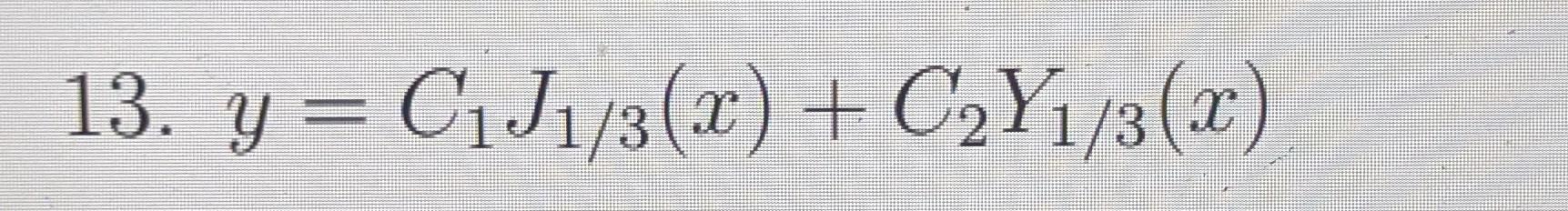 Find The General Solution Of The Following Equations For X 0 13 X2y Xy 2x2 1 9 Y 0 13 Y C1j1 3 X C2 2