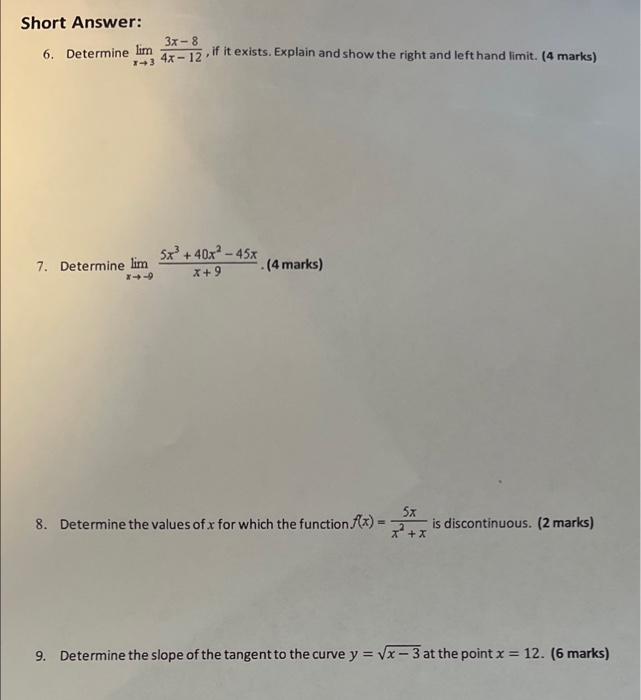 Short Answer 3x 8 6 Determine Lim Lim 4x 12 If It Exists Explain And Show The Right And Left Hand Limit 4 Ma 1