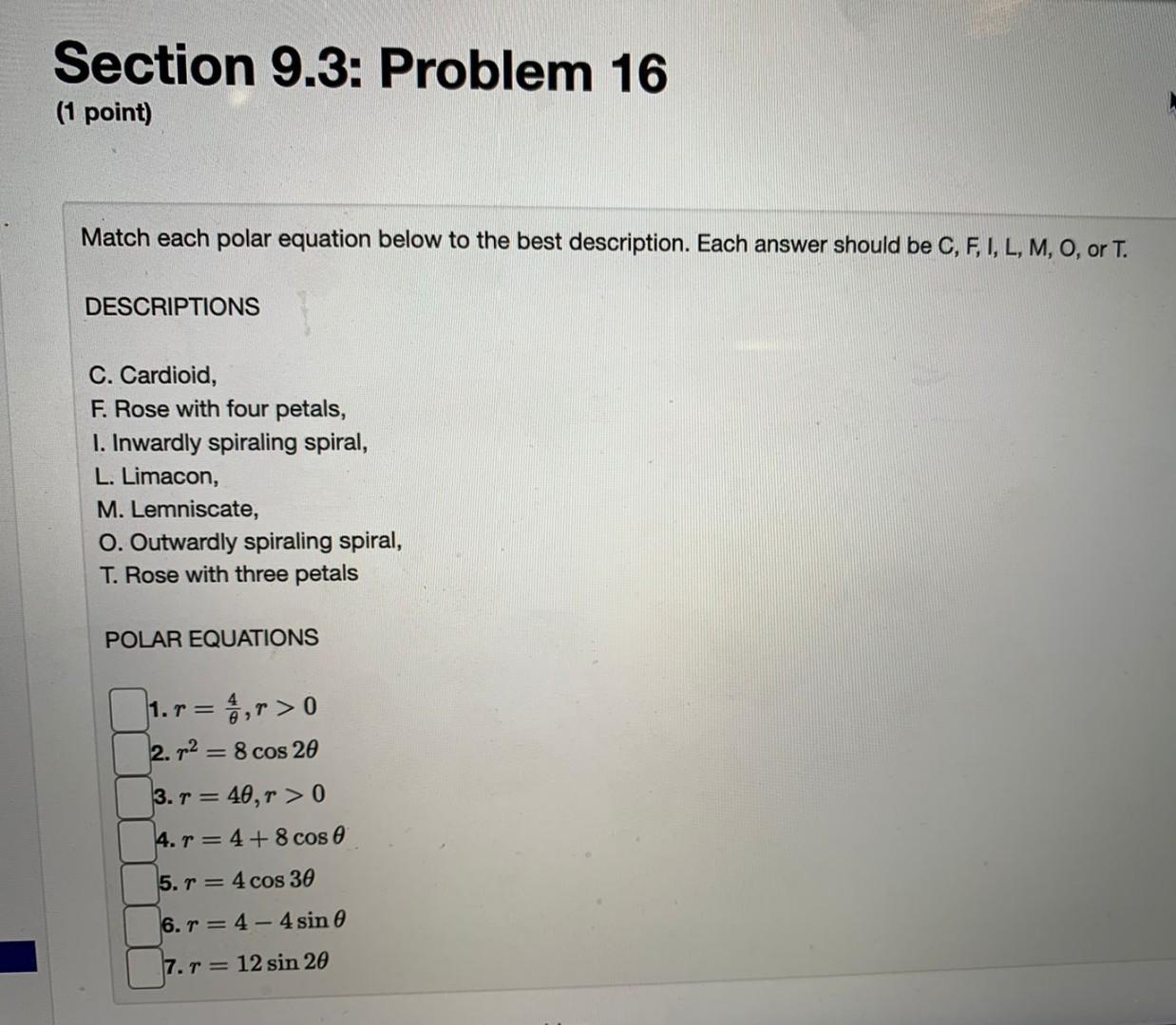 Decide If The Points Given In Polar Coordinates Are The Same If So Enter T If Not Enter F 9 5 9 7 2 19 2 5