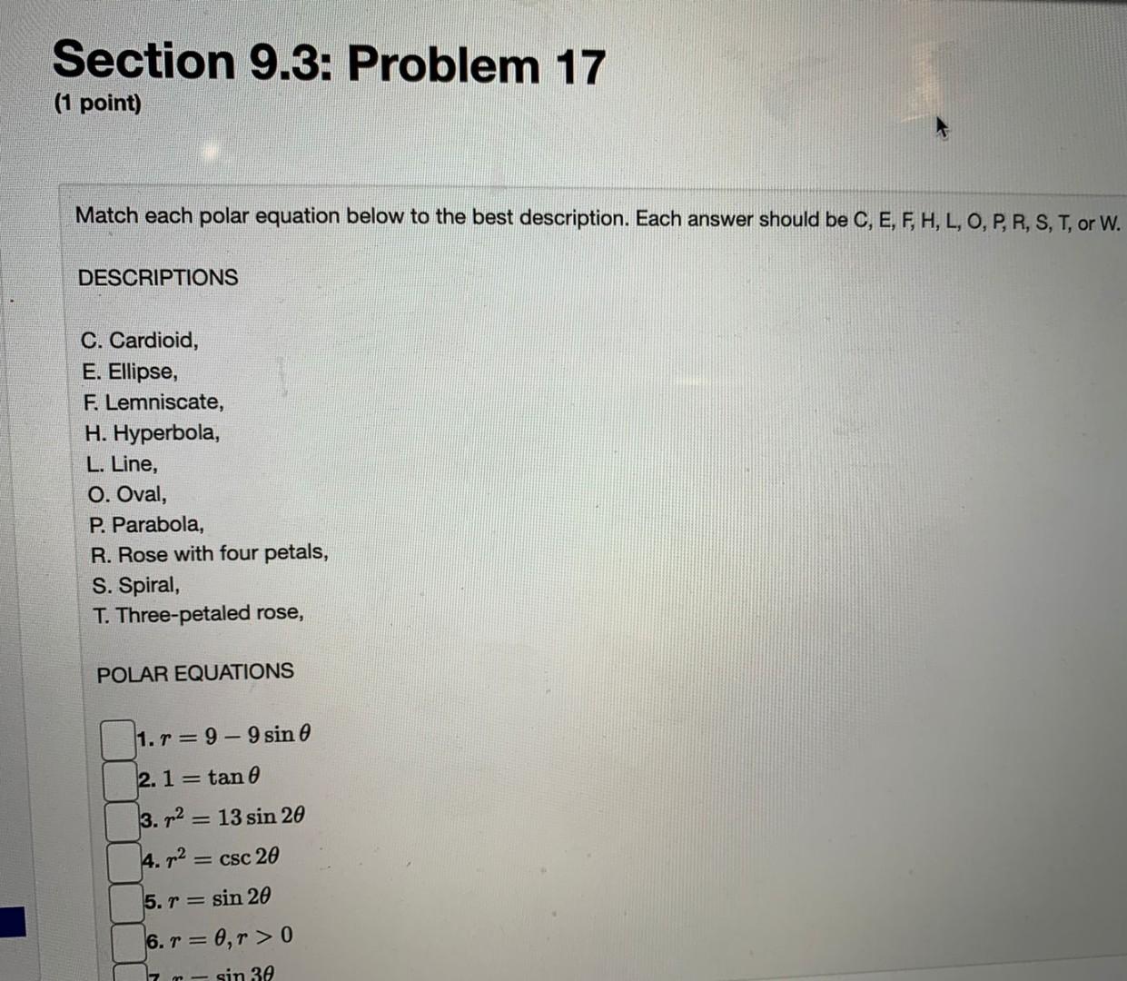 Decide If The Points Given In Polar Coordinates Are The Same If So Enter T If Not Enter F 9 5 9 7 2 19 2 7