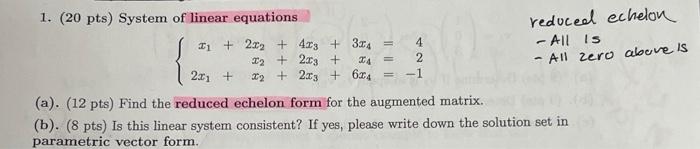 1 20 Pts System Of Linear Equations Reduced Echelon 2 2x2 4x 3 14 4 Allis 2 2xy 14 2 All Zero Above Is 2 1