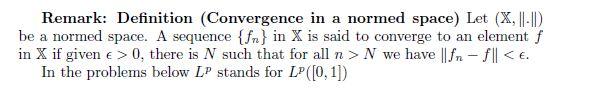 Remark Definition Convergence In A Normed Space Let X Id Be A Normed Space A Sequence Fr In X Is Said To Conv 1