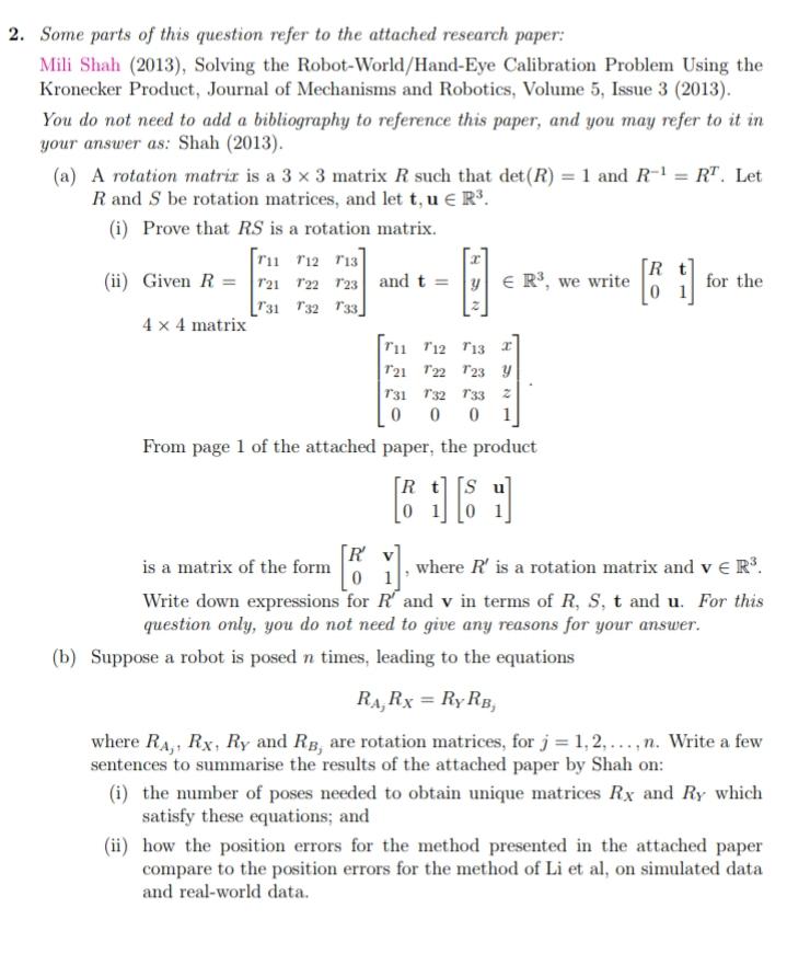 2 Some Parts Of This Question Refer To The Attached Research Paper Mili Shah 2013 Solving The Robot World Hand Eye 1