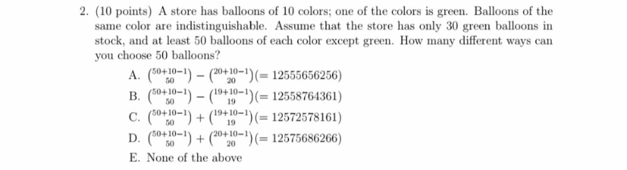 2 10 Points A Store Has Balloons Of 10 Colors One Of The Colors Is Green Balloons Of The Same Color Are Indisting 1