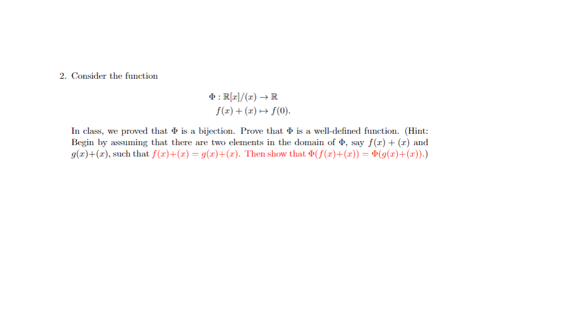 2 Consider The Function 0 R R F X 2 F 0 A In Class We Proved That O Is A Bijection Prove That O Is A 1