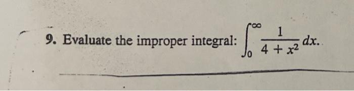 9 Evaluate The Improper Integral So 1 Dx 4 X 1