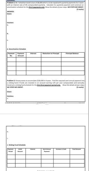 Questions Problem 1 Mr Fahad Borrowed A Loan Of 8 000 Which To Be With Quarterly Payments For 2 Years With An Interest 1