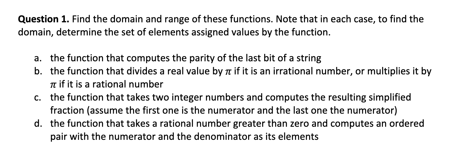Question 1 Find The Domain And Range Of These Functions Note That In Each Case To Find The Domain Determine The Set 1