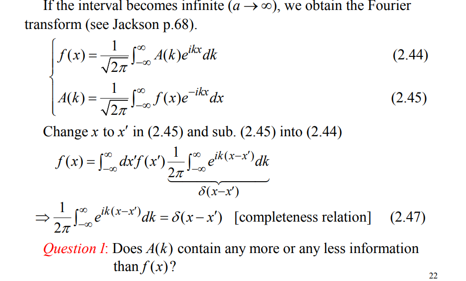 V211 00 If The Interval Becomes Infinite A 00 We Obtain The Fourier Transform See Jackson P 68 1 F X L A K Eik 1