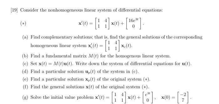 19 Consider The Nonhomogeneous Linear System Of Differential Equations 16e3 1 X X 1 1 20 10 Homogene 1
