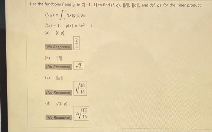 Use The Functions Fand G In C 1 1 To Find 6 G If 9 And Df G For The Inner Product Fig Exig F X G X Dx 1