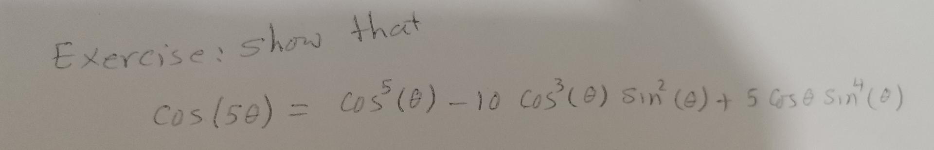 Exercise Show That Cos 50 Cos E 10 Cos 6 Sin E 5 Cose Sint 6 7 1