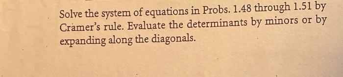 Problems Solve The Systems Of Linear Equations In Probs 1 40 Through 1 43 By A Substitution B Subtraction Or Addit 2