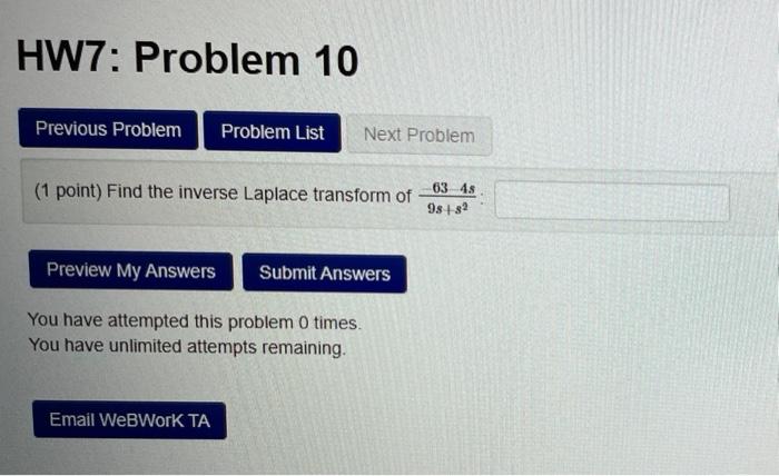 Hw7 Problem 10 Previous Problem Problem List Next Problem 1 Point Find The Inverse Laplace Transform Of 63 45 98 32 1