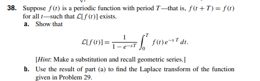 38 Suppose F T Is A Periodic Function With Period T That Is F T T F T For All T Such That C F Exists A Show Tha 1