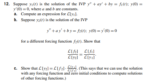 12 Suppose Yi T Is The Solution Of The Ivp Y Ay By F T Y 0 Y 0 0 Where A And B Are Constants A Comp 1