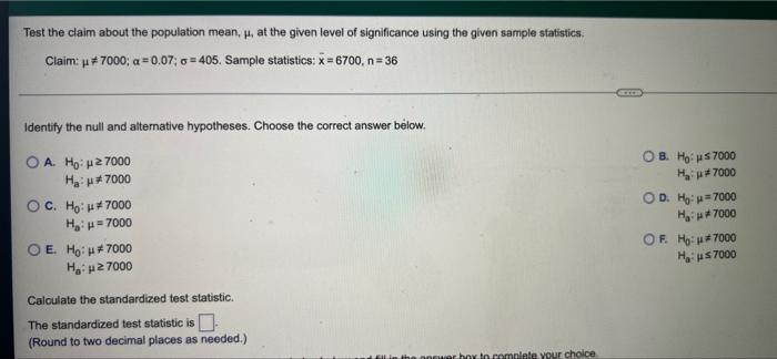 Test The Claim About The Population Mean At The Given Level Of Significance Using The Given Sample Statistics Claim 1