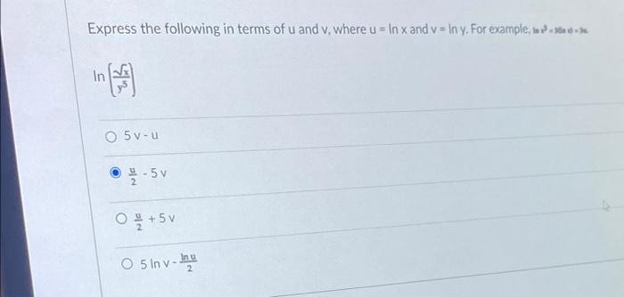 Express The Following In Terms Of U And Y Where U Ln X And V Iny For Example Iar Eu Se E In 5v U 5v 2 O 5 V O 1