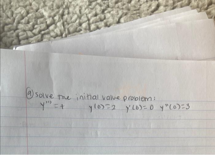 1 Solve The Initial Value Problem Y Y 0 2 Y 0 0 Y 0 3 1
