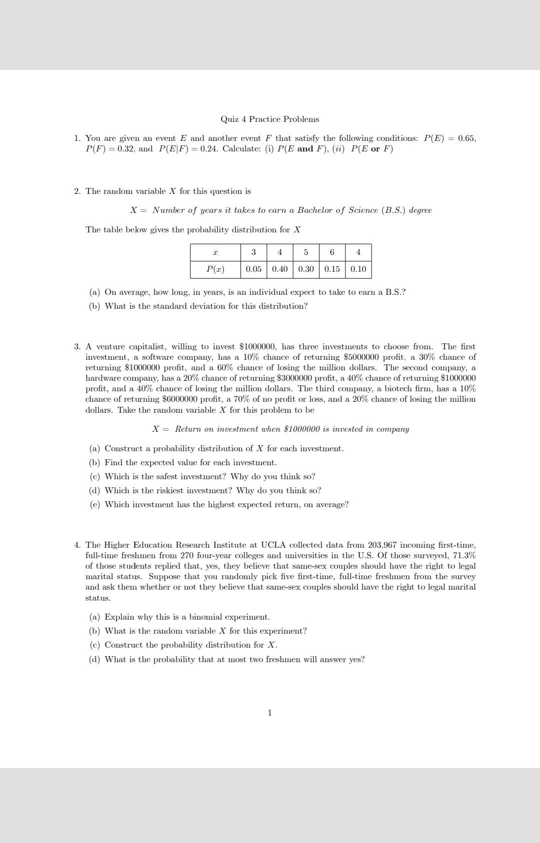 Quiz 4 Practice Problems 1 You Are Given An Event E And Another Event F That Satisfy The Following Conditions P E 0 1