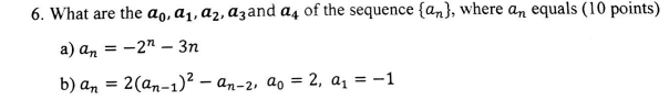 6 What Are The A A Az Azand 24 Of The Sequence An Where An Equals 10 Points A An 2 3n B An 2 An 1 2 1