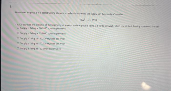 3 The Wholesale Price P Of E Tablet Writing Styluses In Dollars Is Related To The Supply Xin Thousands Of Units By 400p 1