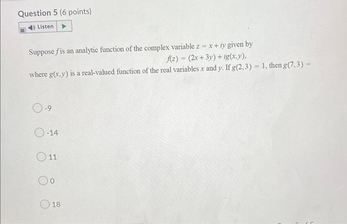 Question 5 6 Points Listen Suppose Fis An Analytic Function Of The Complex Variable Z X Iy Given By F Z 2x 3 1