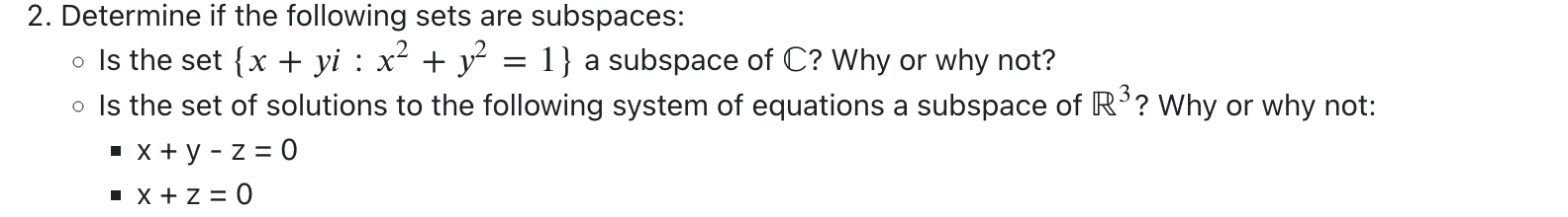2 Determine If The Following Sets Are Subspaces O Is The Set X Yi X Y2 1 A Subspace Of C Why Or Why Not 1