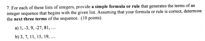7 For Each Of These Lists Of Integers Provide A Simple Formula Or Rule That Generates The Terms Of An Integer Sequence 1