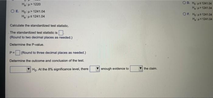 Use Technology To Help You Test The Claim About The Population Mean I At The Given Level Of Significance A Using The 2