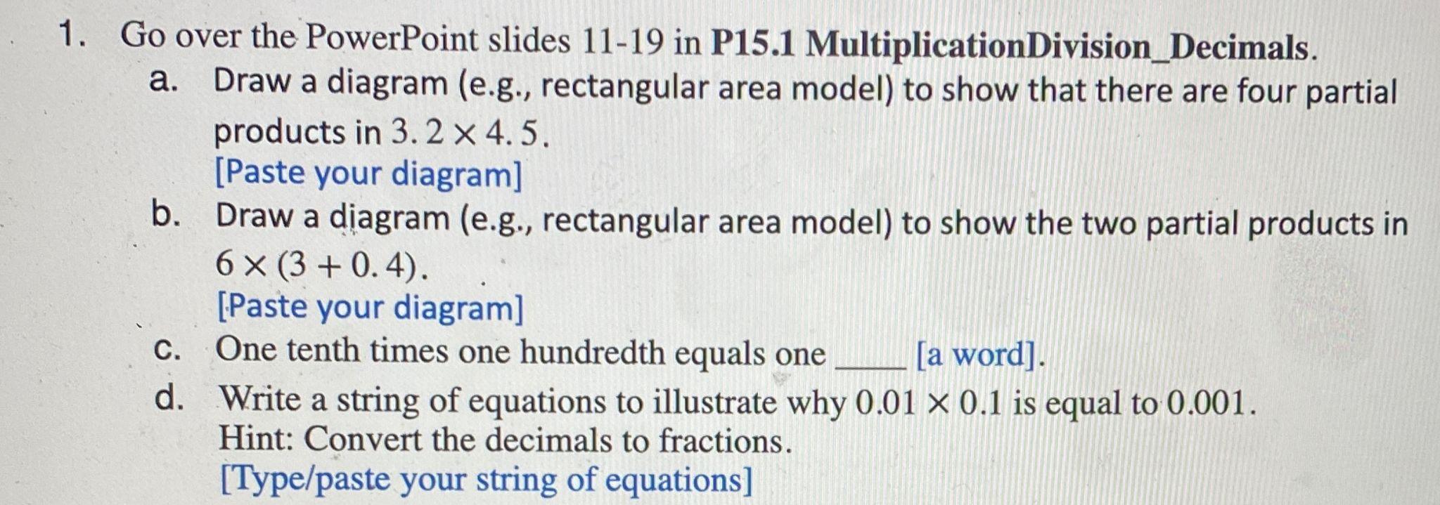 1 Go Over The Powerpoint Slides 11 19 In P15 1 Multiplication Division Decimals A Draw A Diagram E G Rectangular A 1