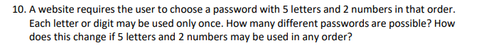 10 A Website Requires The User To Choose A Password With 5 Letters And 2 Numbers In That Order Each Letter Or Digit Ma 1