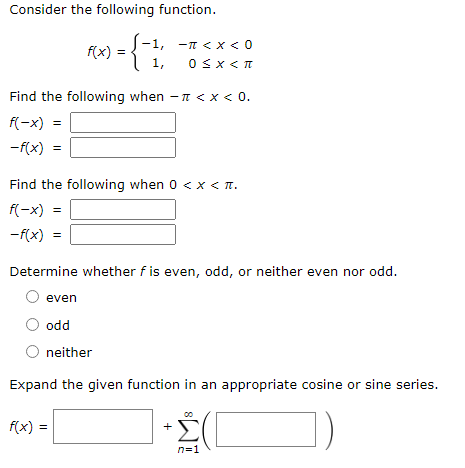 Consider The Following Function F X 1 Z 1 1 X 0 Osx T Find The Following When 1 X 0 F X F X 1