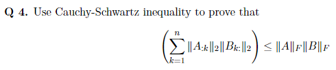 Q 4 Use Cauchy Schwartz Inequality To Prove That M2 3 4 B A K 2 Bk 2 A F B F K 1 1