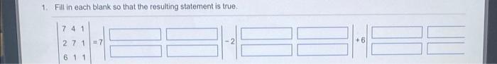 1 Fill In Each Blank So That The Resulting Statement Is True 7 41 27 17 2 6 6 1 1 1
