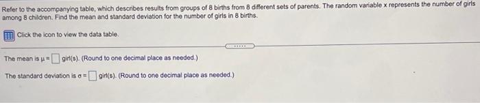 Refer To The Accompanying Table Which Describes Results From Groups Of 8 Births From Different Sets Of Parents The Ran 1