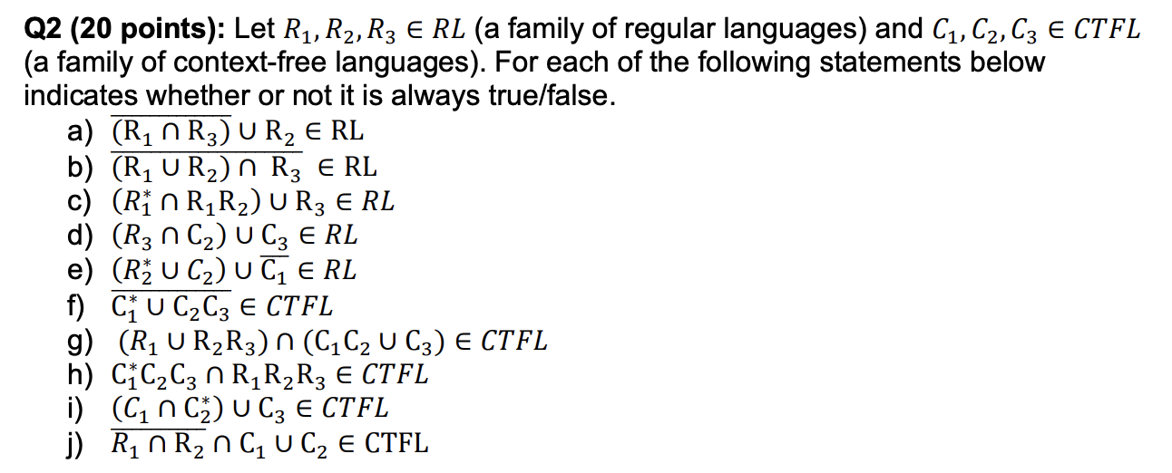 1 Q2 20 Points Let R1 R2 R3 E Rl A Family Of Regular Languages And C1 C2 C3 E Ctfl A Family Of Context Free Lang 1