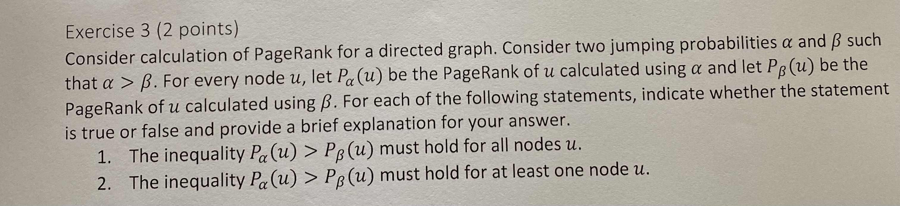 A Exercise 3 2 Points Consider Calculation Of Pagerank For A Directed Graph Consider Two Jumping Probabilities A And 1