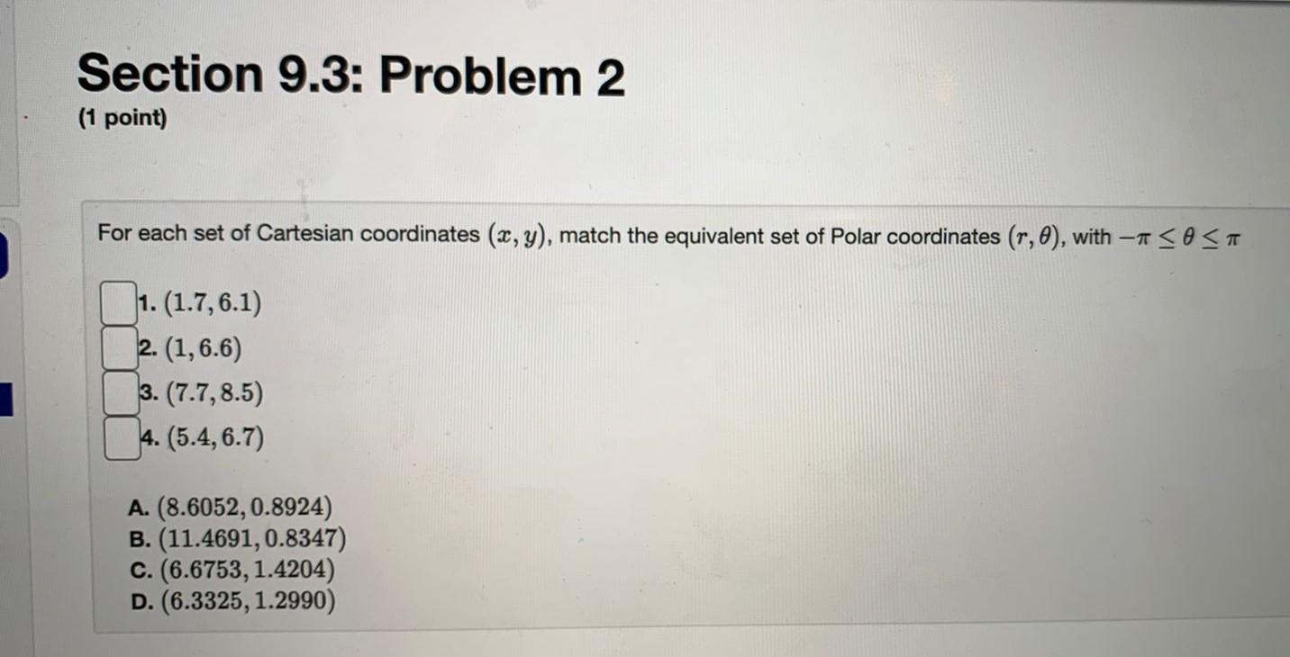 Section 9 3 Problem 2 1 Point For Each Set Of Cartesian Coordinates X Y Match The Equivalent Set Of Polar Coordin 1